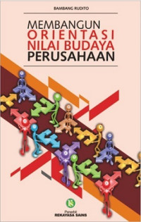 Membangun Orientasi Nilai Budaya Perusahaan