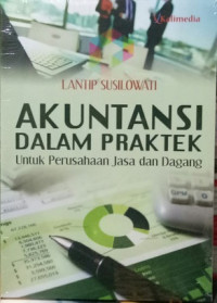 Akuntansi dalam Praktek untuk Perusahaan Jasa dan Dagang