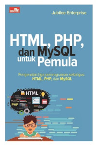 HTML, PHP, dan MySQL untuk Pemula