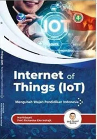 Intenert of Things (IoT):Mengubah Wajah Pendidikan