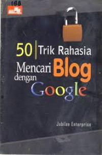 50 trik rahasia mencari blog dengan google