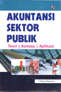 Akuntansi Sektor Publik: Teori, Konsep, Aplikasi
