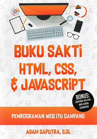 buku sakti html, css, & javascript: pemrograman web itu gampang