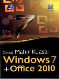 cepat mahir kuasai windows 7 + office 2010