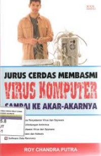 Image of jurus cerdas membasmi virus komputer sampai ke akar-akarnya