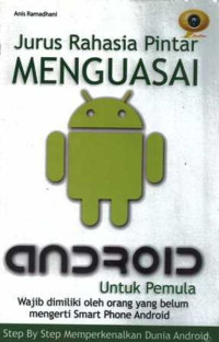 jurus rahasia pintar menguasai android untuk pemula