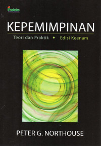 KEPEMIMPINAN :TEORI DAN PRAKTEK