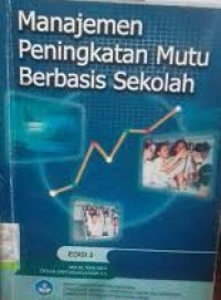 Manajemen Peningkatan Mutu Berbasis Sekolah Edisi 3