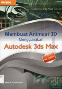 Membuat Animasi 3D Menggunakan Autodesk 3ds Max