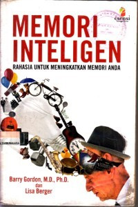 memori inteligen: rahasia untuk meningkatkan memori anda