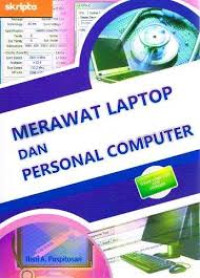 Merawat Laptop dan Personal Computer