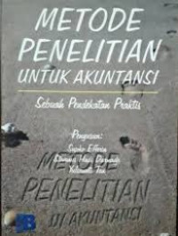 Metode Penelitian Untuk Akuntansi: Sebuah Pendekatan Praktis