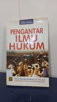 Pengantar Ilmu Hukum :Edisi Revisi