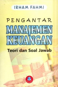 Pengantar Manajemen Keuangan: Teori dan Soal Jawab