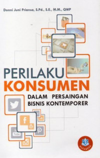 Perilaku Konsumen Dalam Persaingan Bisnis Kontemporer