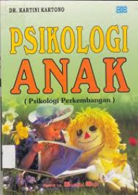 Psikologi Anak (Psikologi Perkembangan)