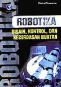 robotika: desain, kontrol, dan kecerdasan buatan