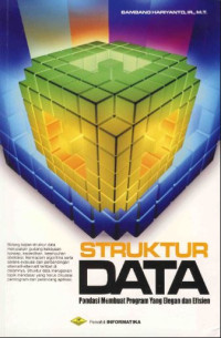 struktur data: pondasi membuat program yang elegan dan efisien