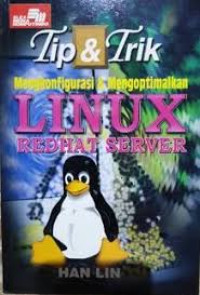 tip & trik mengkonfigurasi & mengoptimalkan linux redhat server