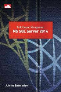 trik cepat menguasai ms sql server 2014