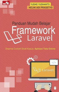Panduan Mudah Belajar Framework Laravel